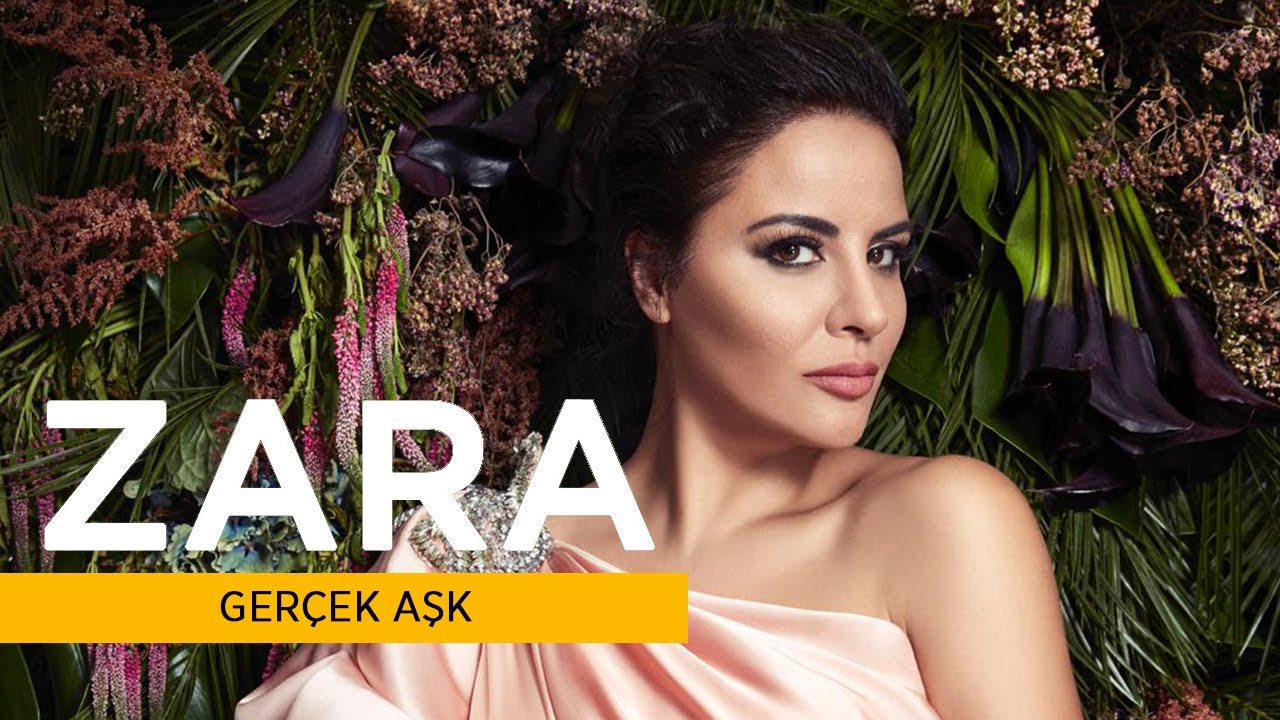 Zara - Ger&ccedil;ek Aşk