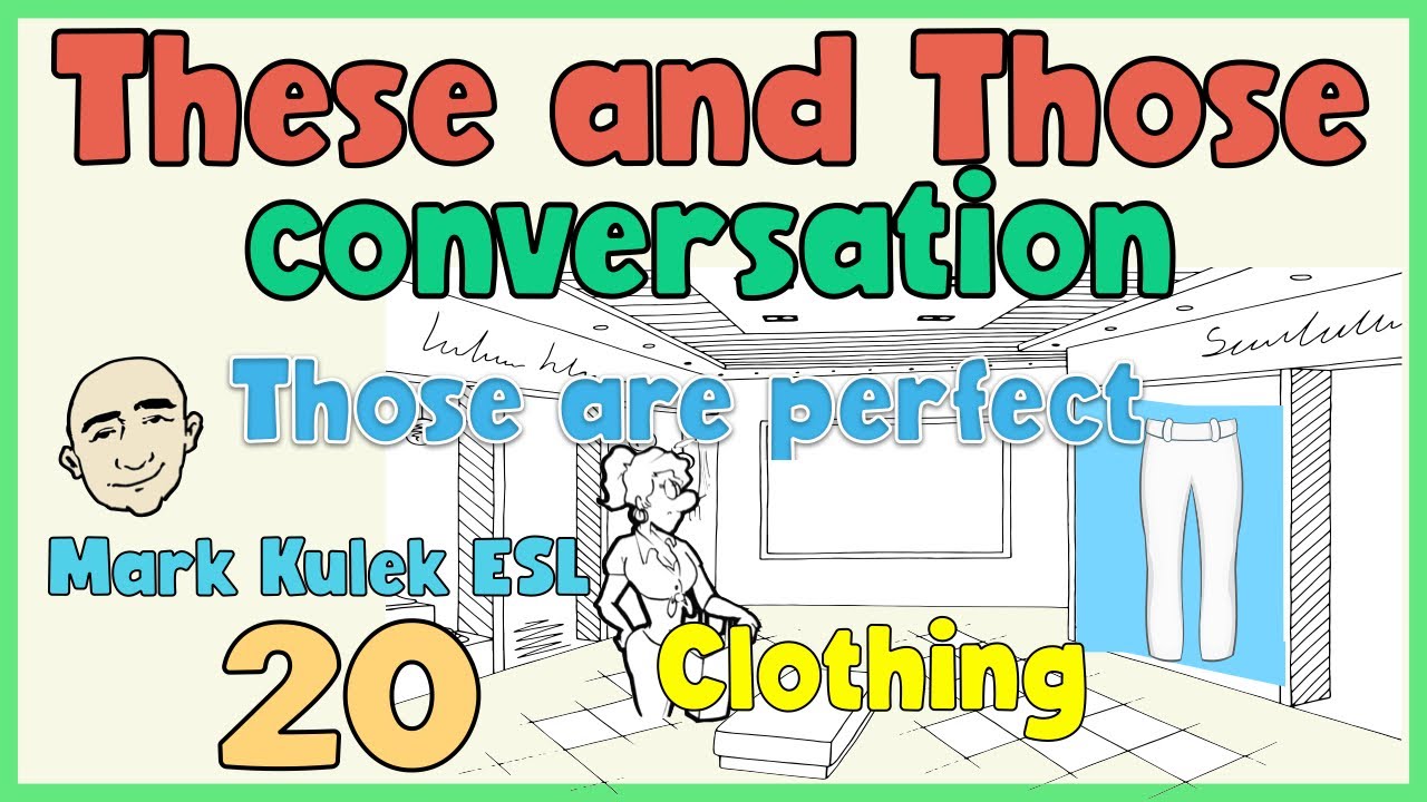 These and Those & grammar exercise | English speaking practice - Mark Kulek ESL