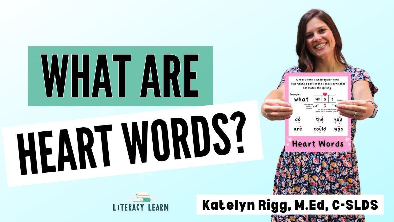 Teaching Heart Words: A Guide for Literacy Educators (Orthographic Mapping Included!)