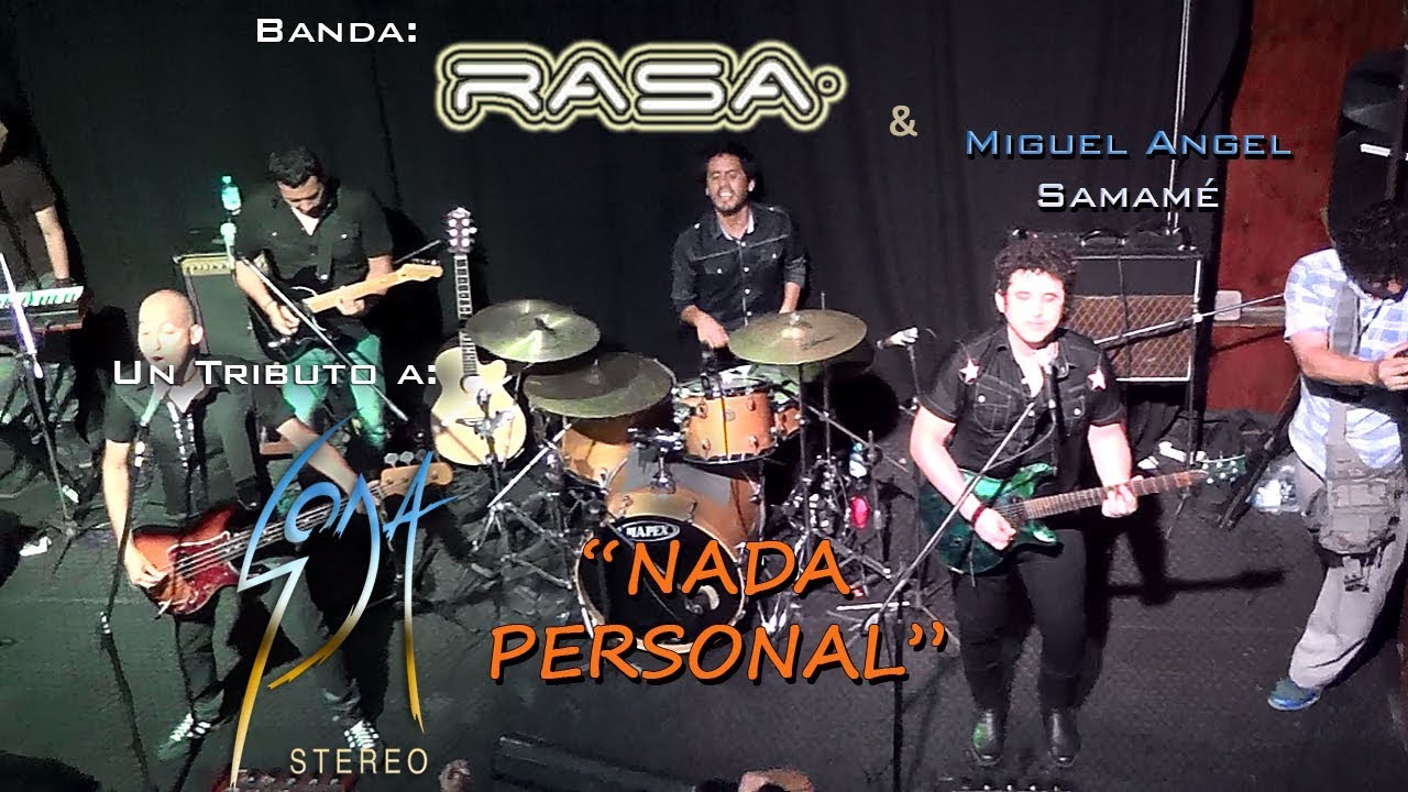 NADA PERSONAL - (Cover SODA STEREO) - Miguel Angel Samamé & Banda RASA.