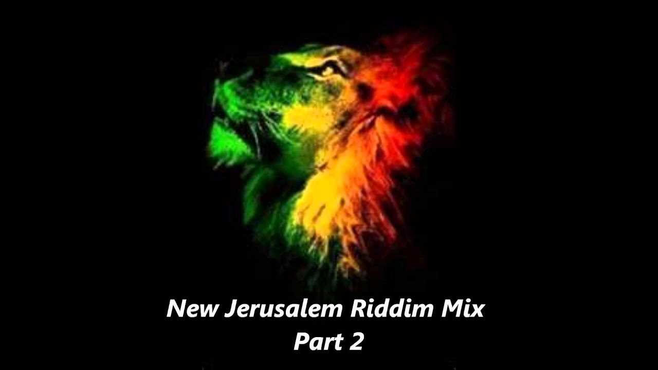 New Jerusalem Riddim Mix Part 2 September 2011 Megamix One Riddim Megamix Roots Reggae