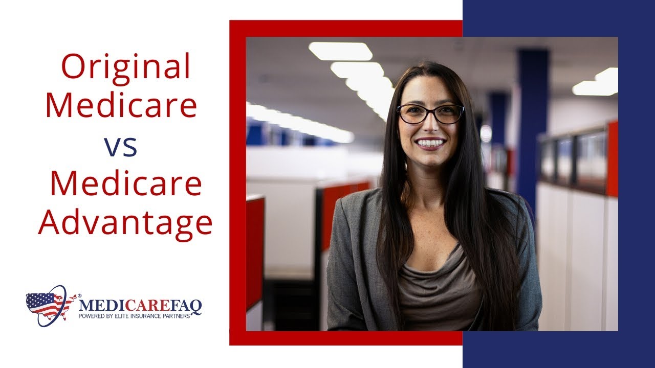 Original Medicare vs Medicare Advantage