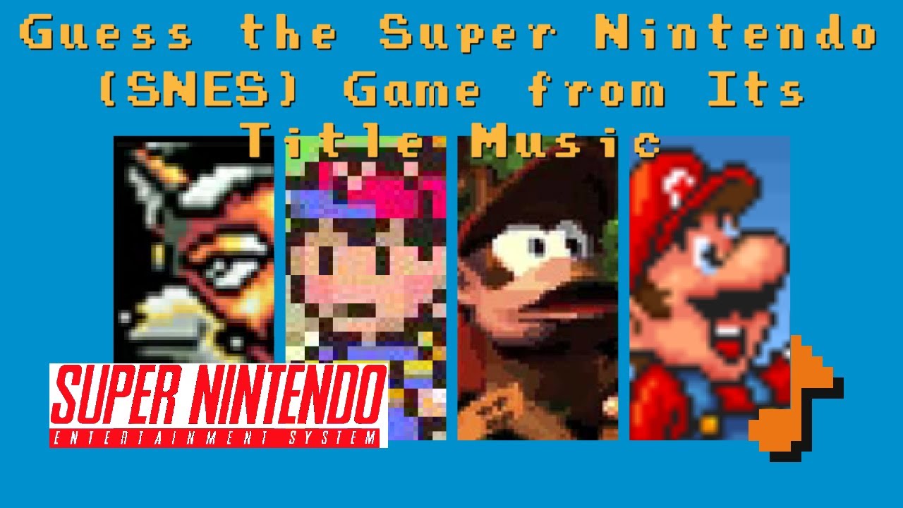 Guess the Super Nintendo (SNES) Game from Its Title Music