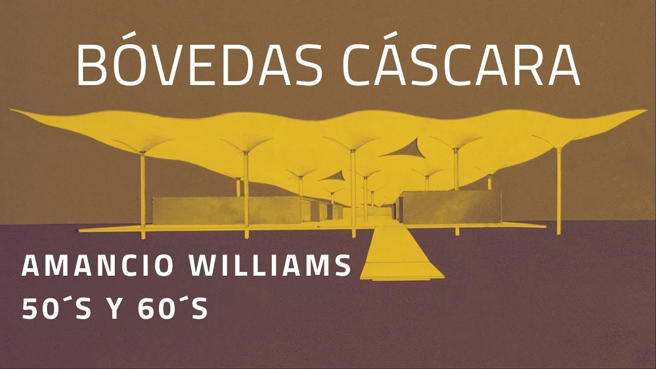 Amancio Williams (b&oacute;vedas c&aacute;scara) - Cl&aacute;sicos de la Arquitectura