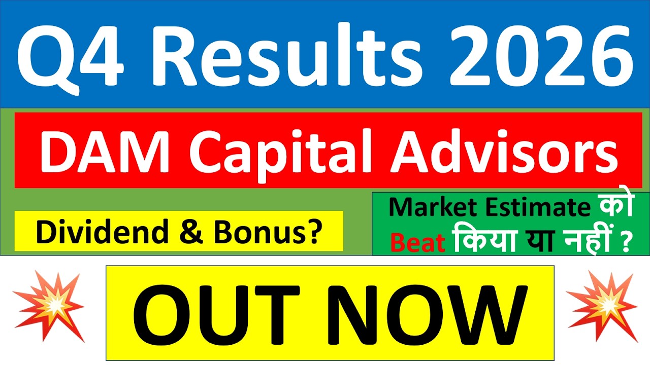 DAM Capital Q4 results 2026 | DAM Capital results today | DAM Capital Share News | DAM Capital Share