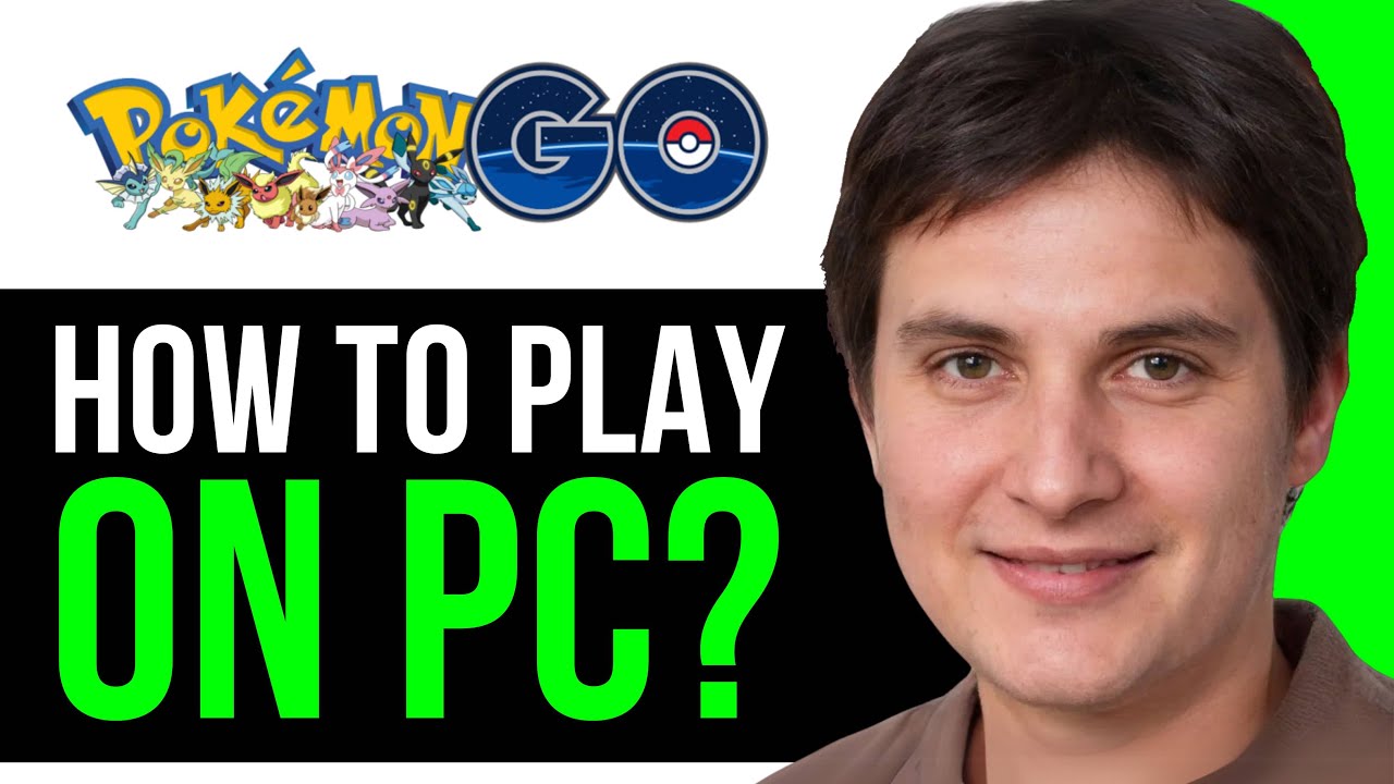 Pok&eacute;mon Go How to Play on PC 2025 (Quick and Easy)