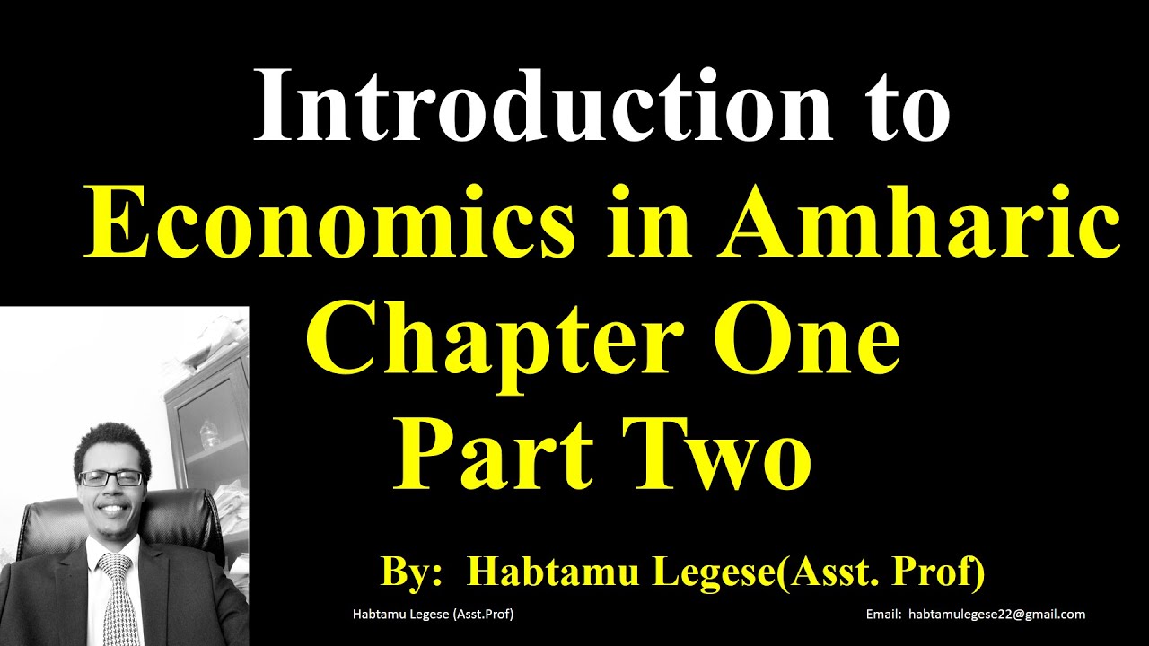 Introduction to Economics in Amharic Chapter One Part Two