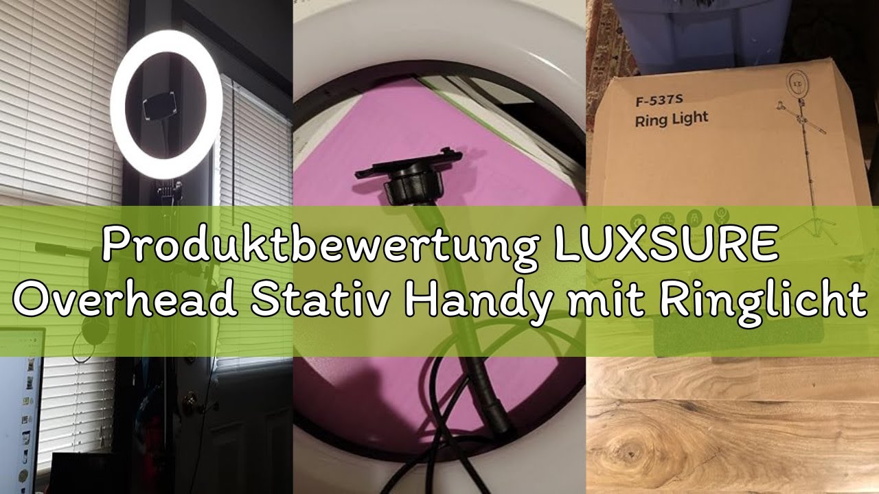 Produktbewertung LUXSURE Overhead Stativ Handy mit Ringlicht – Doppelhalterung für 2 Smartphones, Hö