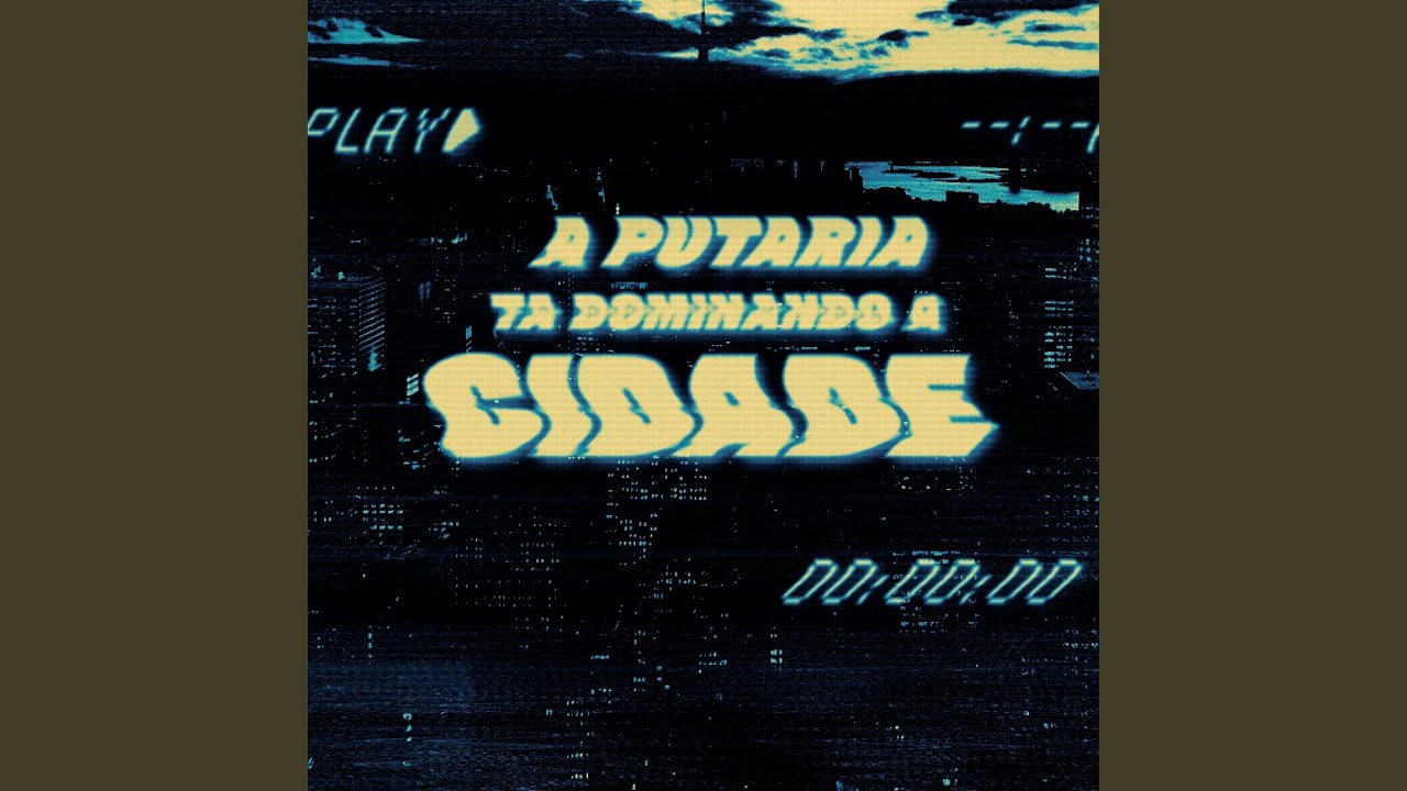 A Putaria Ta Dominando a Cidade