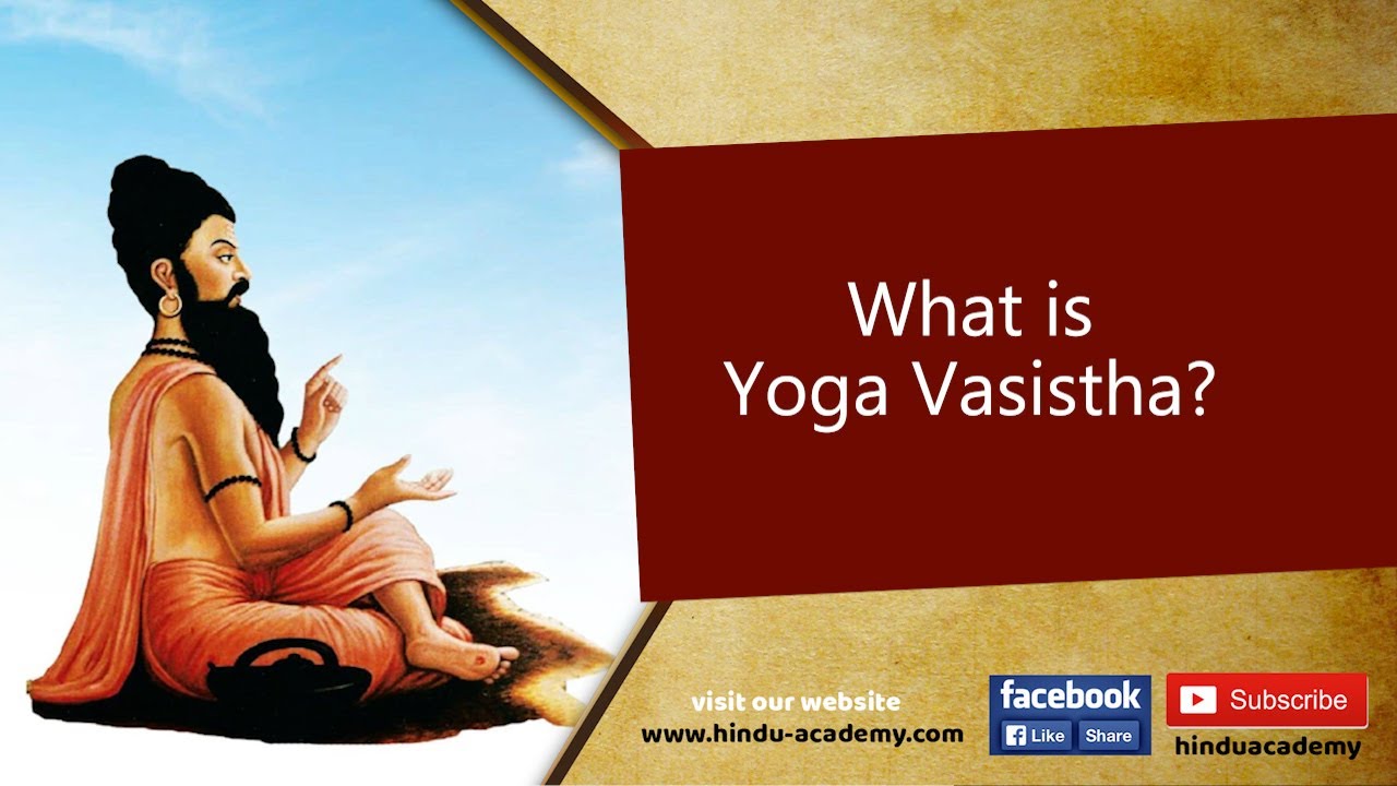 What is Yoga Vasistha?