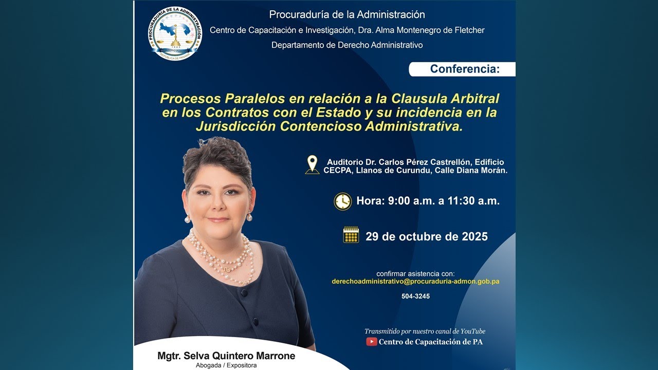 Conferencia: Procesos Paralelos en relación a la Cláusula Arbitral en los Contratos con el Estado...