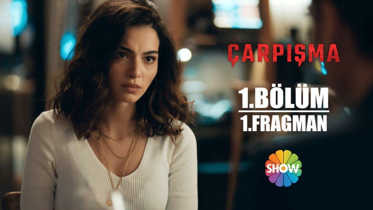 &Ccedil;arpışma 1. B&ouml;l&uuml;m Fragmanı