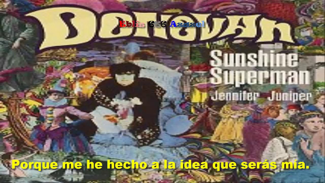 Donovan — Sunshine Superman (subtitulada).