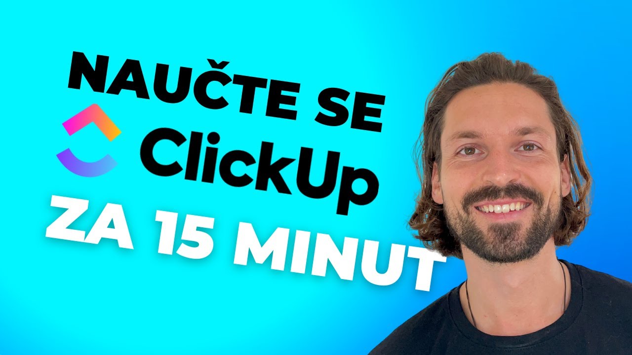 Rychlý ClickUp tutorial na 15 minut