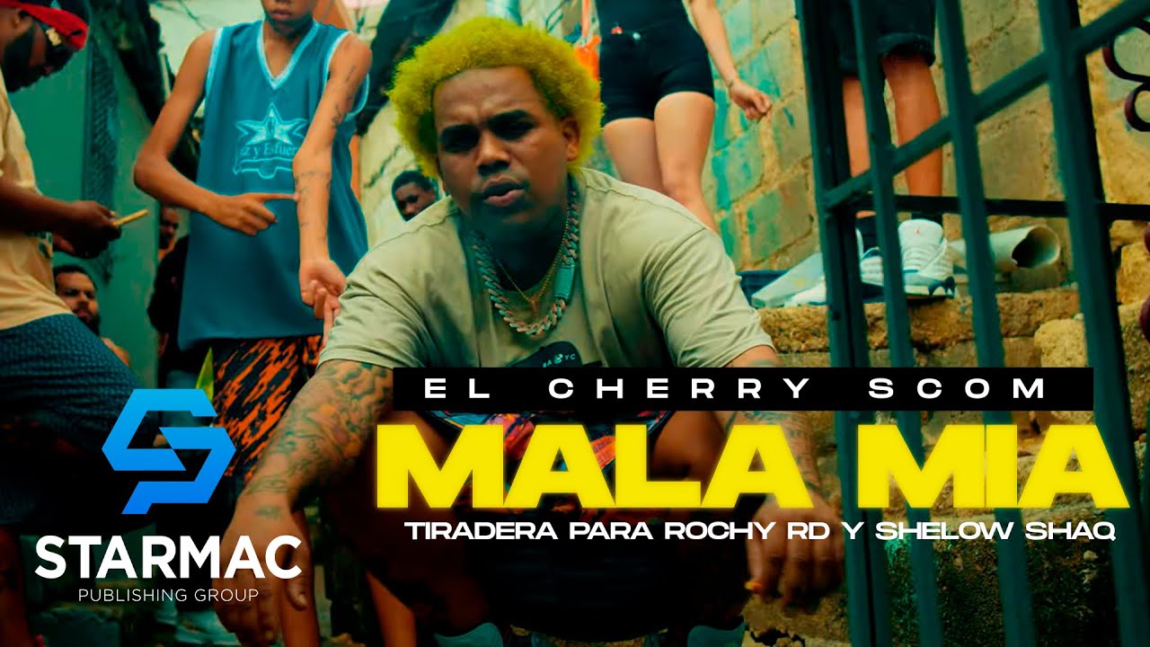 El Cherry Scom - Mala Mia Tiradera Para Rochy RD Y Shelow Shaq (Video Oficial) Dir MarronHD