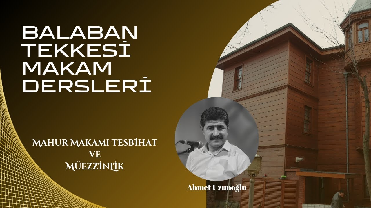 Mahur Makamı Tesbihat ve Müezzinlik | Ahmet Uzunoğlu