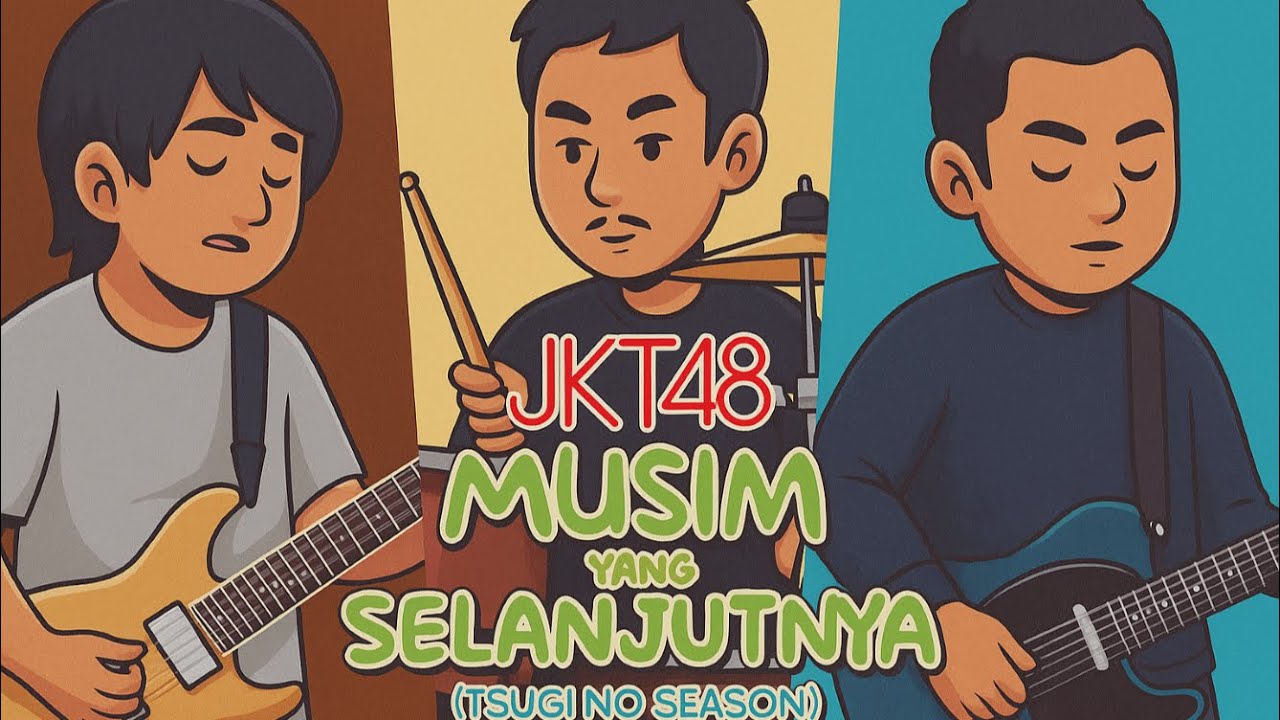 JKT48 - MUSIM YANG SELANJUTNYA (TSUGI NO SEASON) | COVER by AFTERFADE