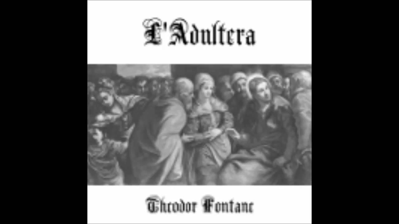 L'Adultera - Theodor Fontane ( Hörbuch )