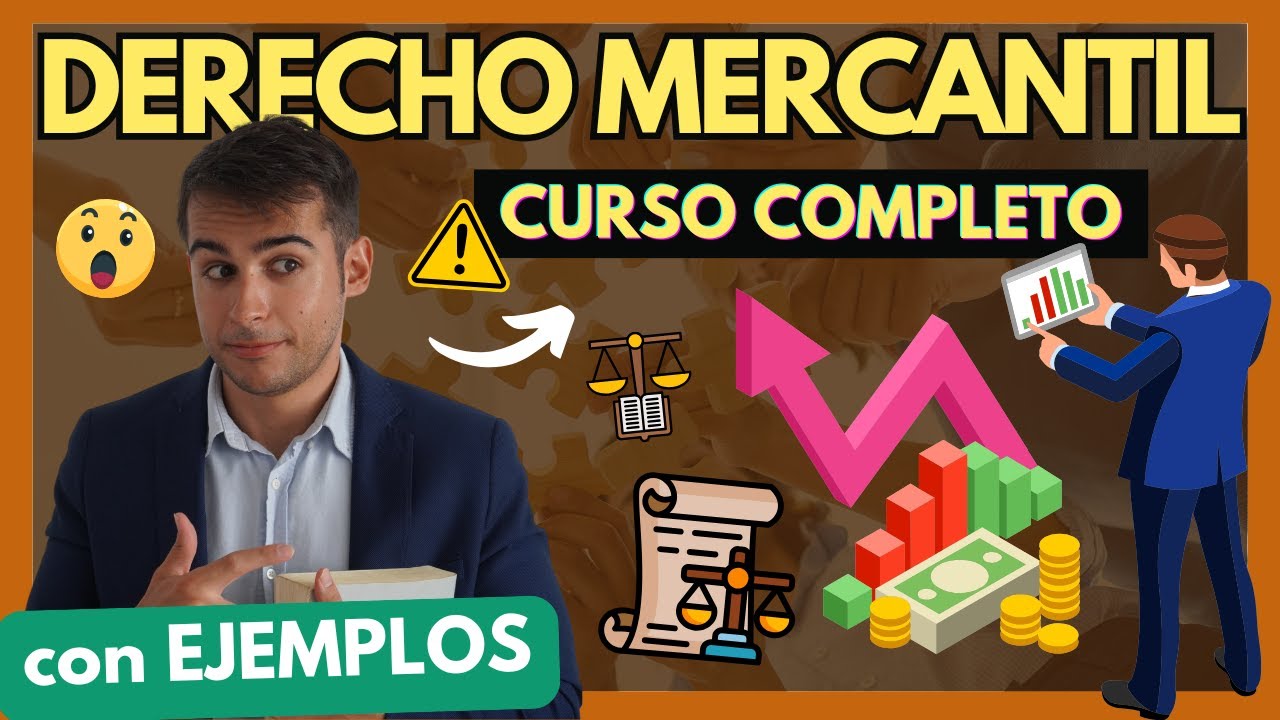Curso Completo de DERECHO MERCANTIL | Aprende TODO lo esencial 【con EJEMPLOS】
