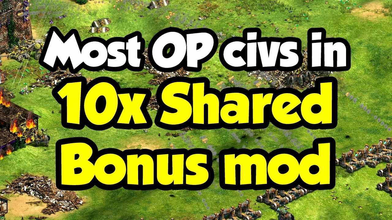 The Most OP &ldquo;10x Shared Civ Bonus&rdquo; Civilizations! (AoE2)