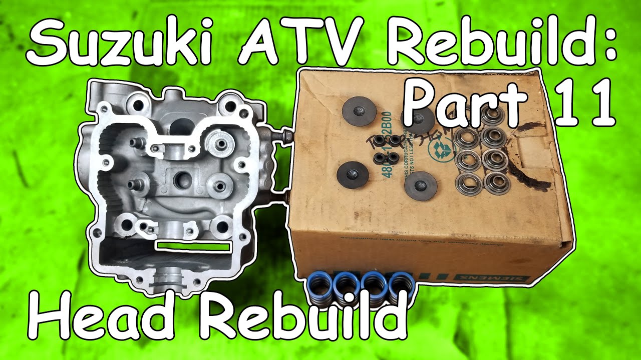 ATV Engine Cylinder Head Rebuild: Suzuki Vinson Rebuild Part 11