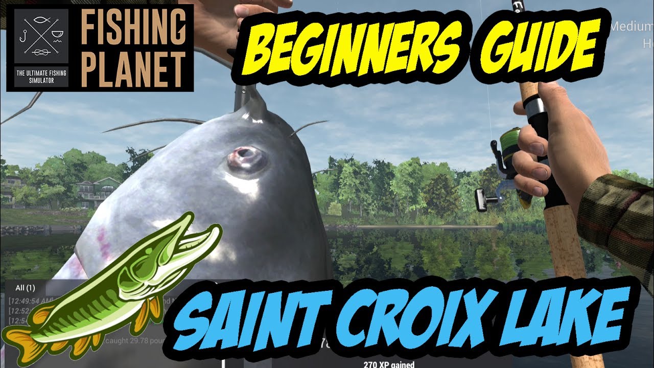 Fishing Planet - Saint Croix Lake - **EASY MONEY** Northern Pike, Musky, Blue Catfish (2017)