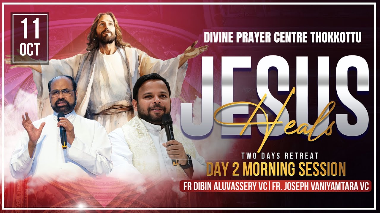 DIVINE PRAYER CENTRE BLESSING WORD OF GOD | JESUS HEALS | Fr. Dibin Aluvassery VC | 11.10.2025