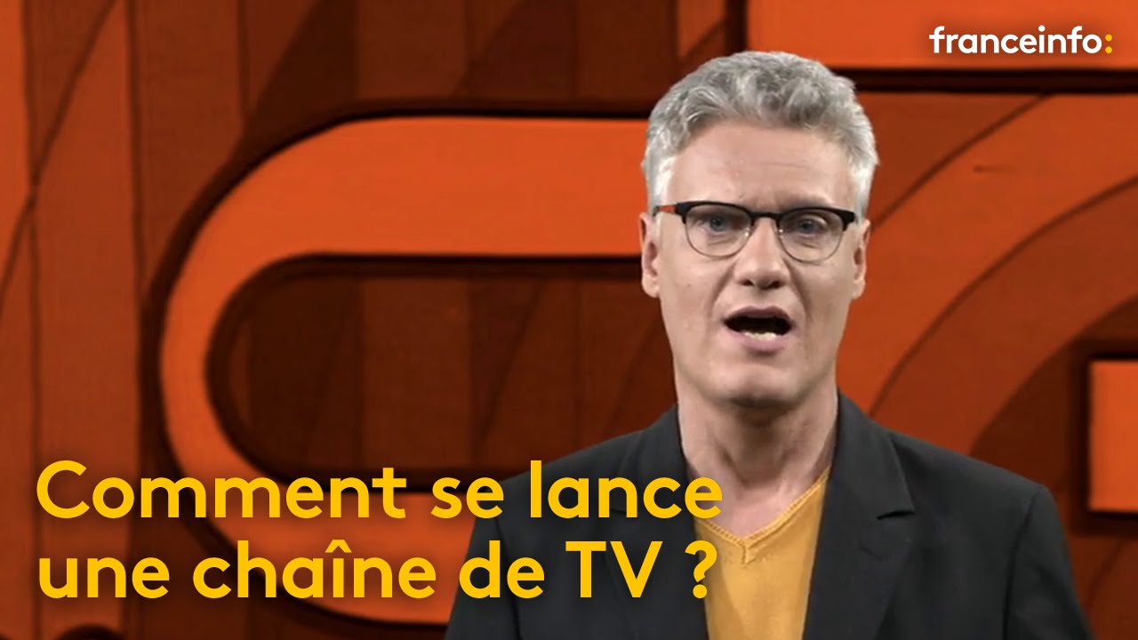Comment se lance une chaîne de télévision ? - franceinfo: