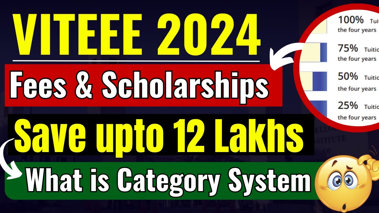 VIT Vellore Fees & Scholarships : VITEEE 2024 🔥How to reduce VIT Vellore Fees? VIT Vategory-1 CSE