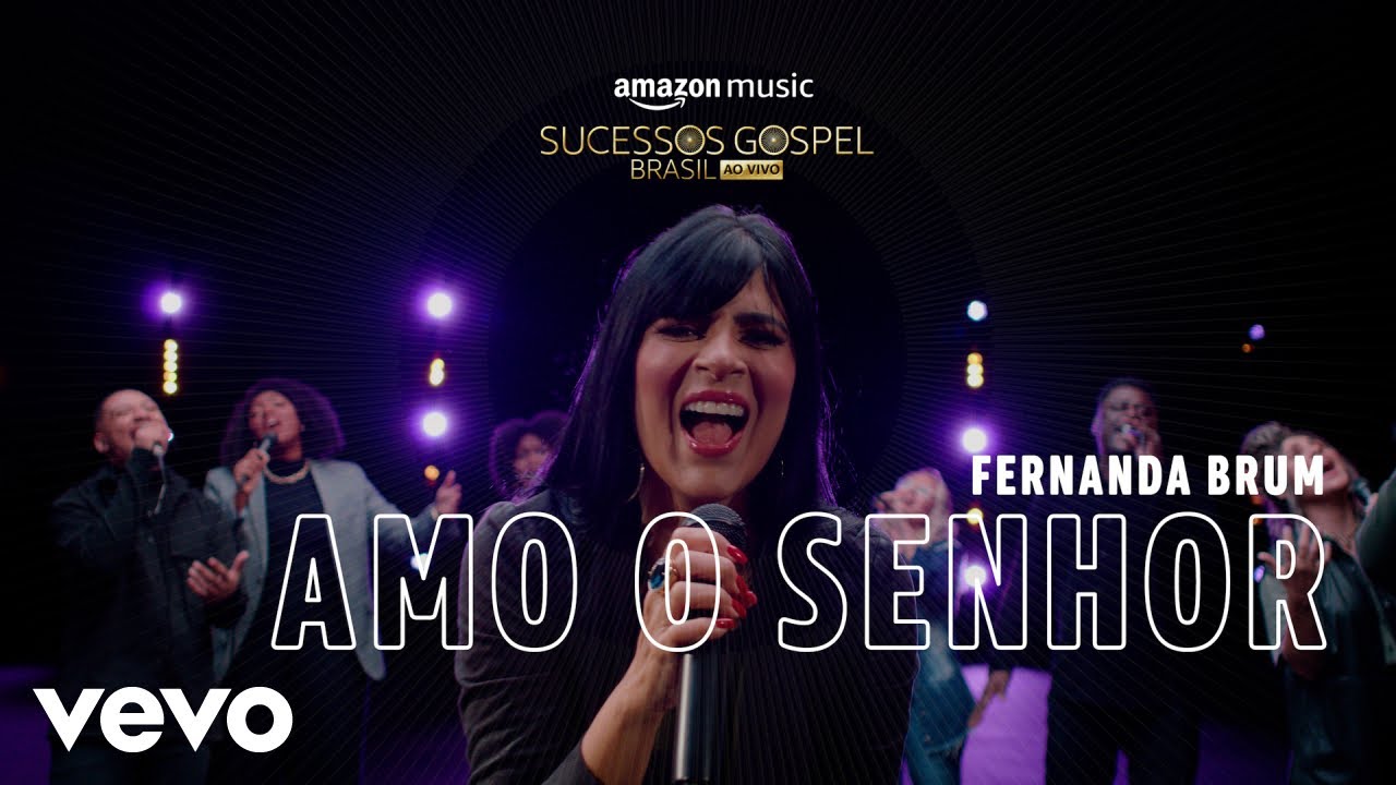 Fernanda Brum - Amo o Senhor (Amazon Original)