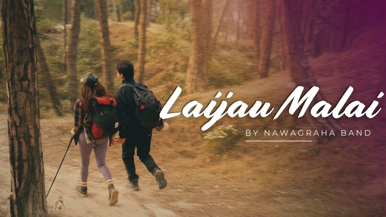 LAIJAU MALAI | SANDESH TAMANG (NAWAGRAHA BAND) | OFFICIAL MUSIC VIDEO