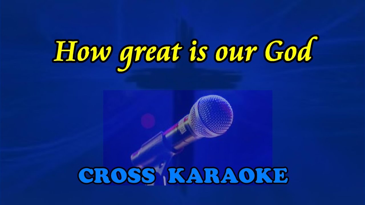 How great is our God - karaoke backing by Allan Saunders