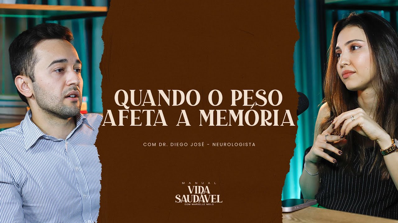 QUANDO O PESO AFETA A MEMÓRIA - Marielle Melo - Endocrinologista