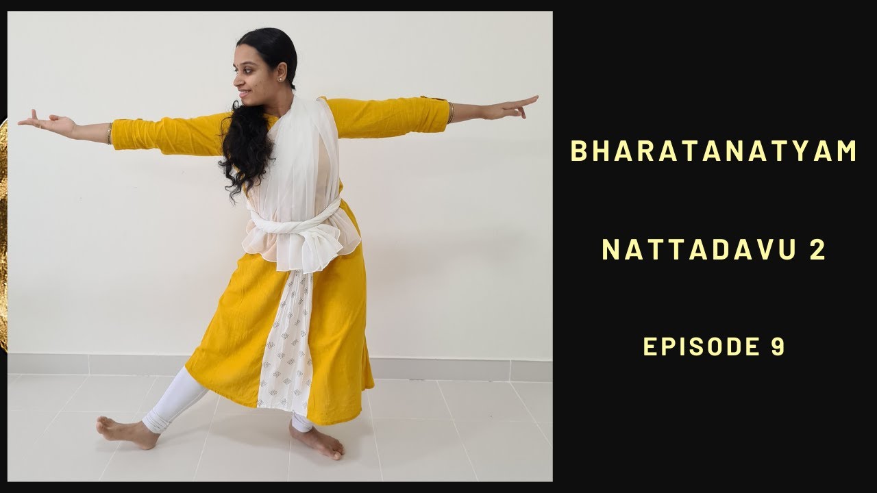 Bharatanatyam Basics: Episode 9: Nattadavu 2