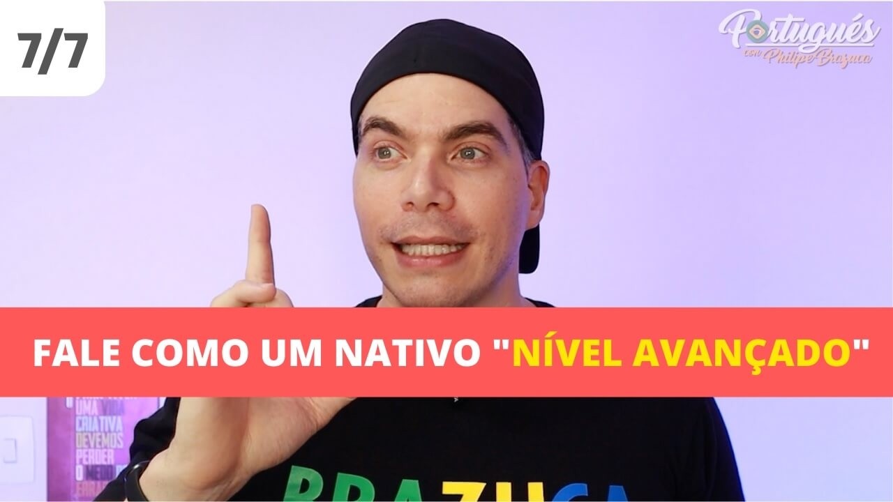 Aula 7/7 - Vocabulário Avançado em Português - Mini Curso - Philipe Brazuca