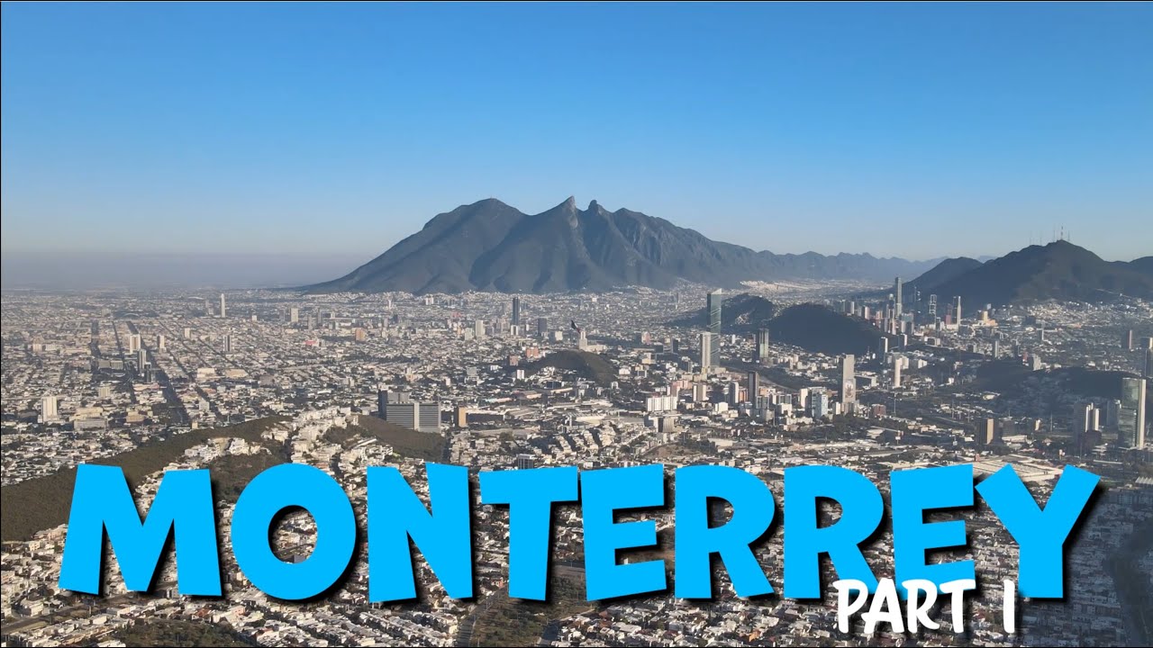 Monterrey and its surroundings: Exploring Mexico's Pueblos Magicos (#1)