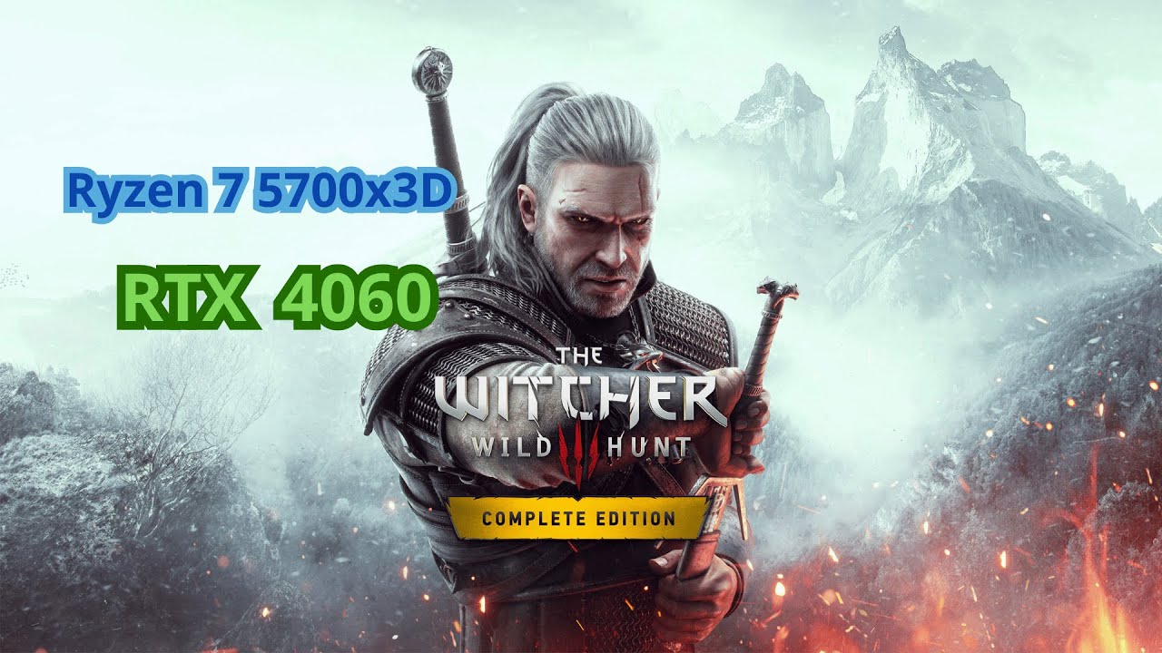 THE WITCHER 3: RTX 4060 + RYZEN 7 5700X3D