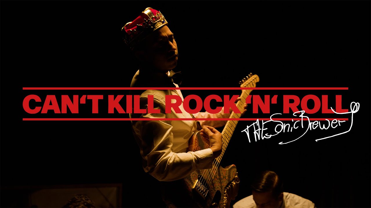 Can't Kill Rock'N'Roll – The Sonic Brewery