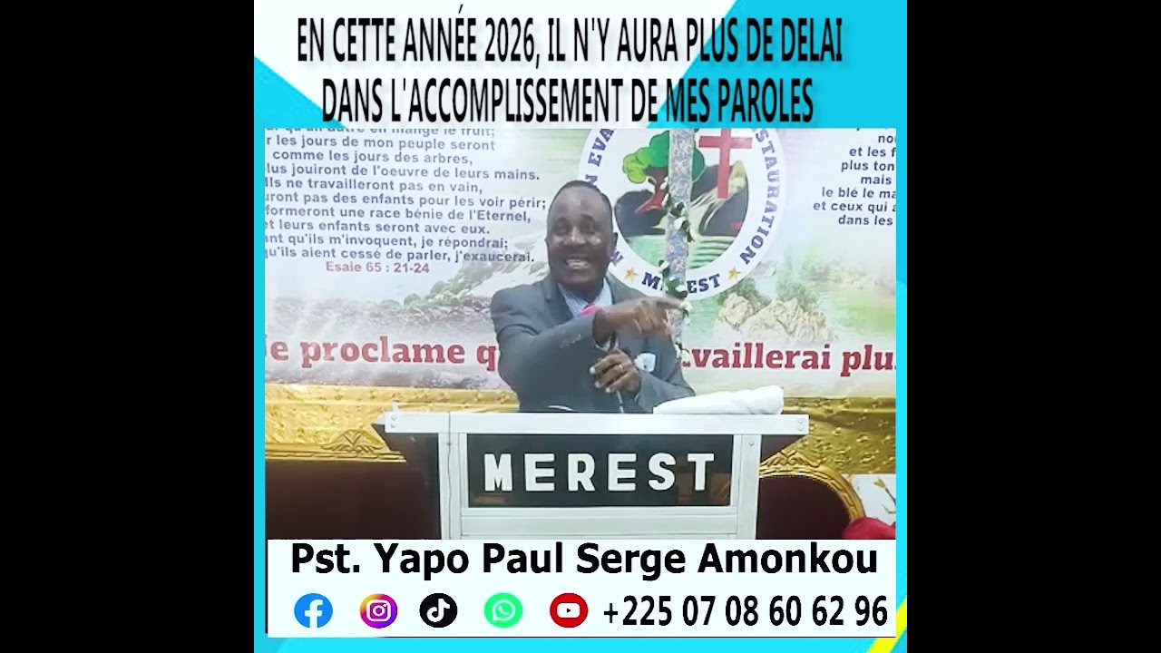 EN CETTE ANNÉE 2026, IL N'Y AURA PLUS DE DELAI DANS L'ACCOMPLISSEMENT DE MES PAROLES INTEGRALITE