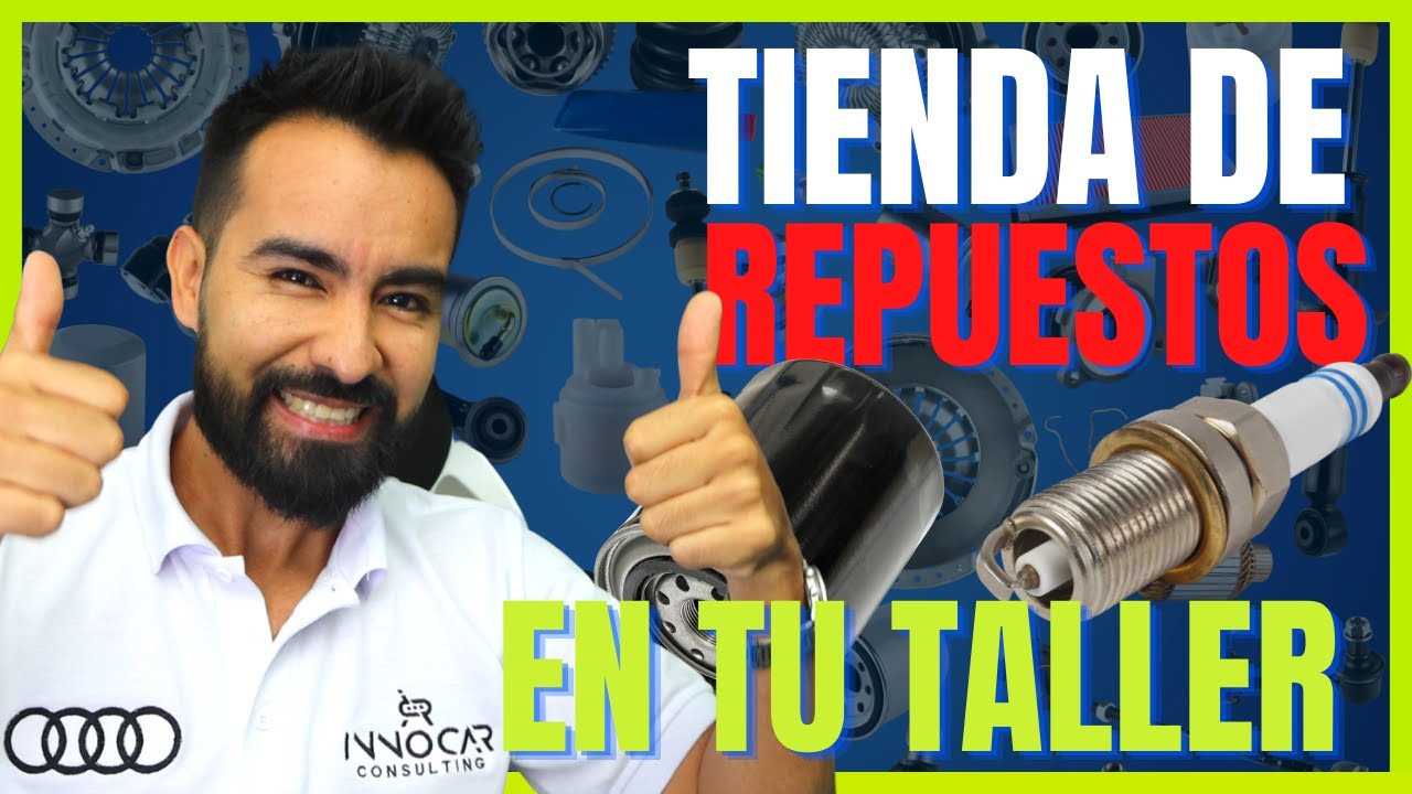 💥 Como ABRIR una TIENDA DE REPUESTOS en tu TALLER 💲 3 Aspectos que debes cumplir