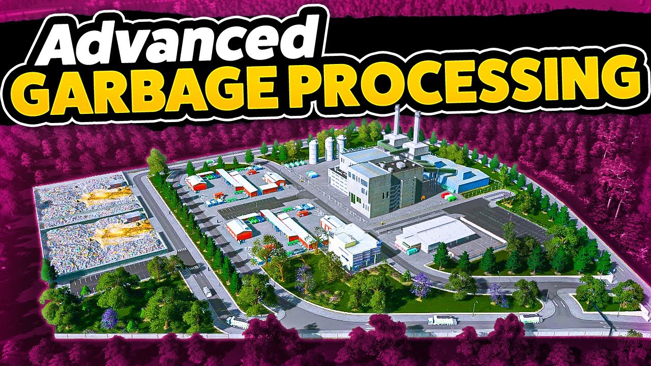 Building an Advanced Garbage Processing Facility &mdash; Cities: Skylines - Nerdholm (#13)