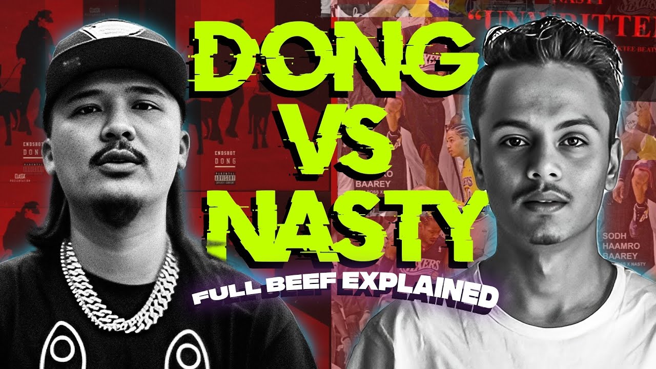 DONG VS NASTY [FULL BEEF EXPLAINED]