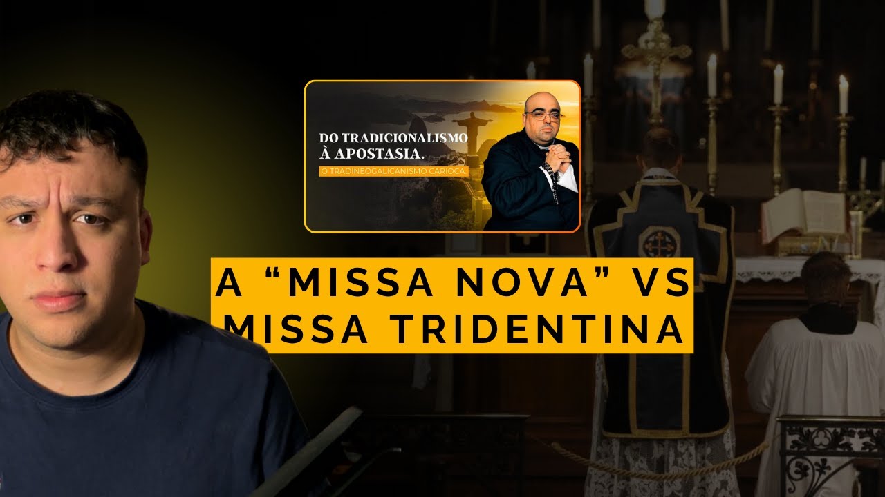 MISSA NOVA X MISSA TRIDENTINA - REACT: Padre Jos&eacute; Eduardo