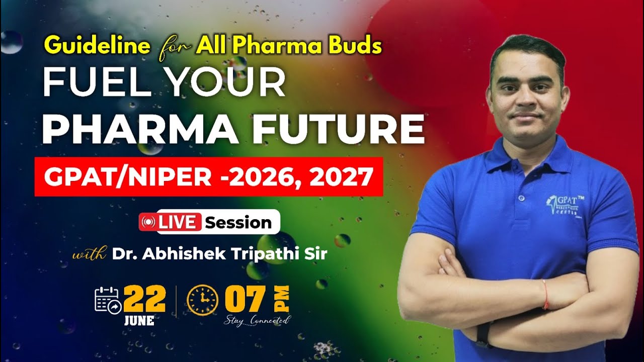 FUEL YOUR PHARMA FUTURE | GPAT/NIPER- 2026, 2027, 2028 COMPLETE GUIDANCE | 7 PM || LIVE