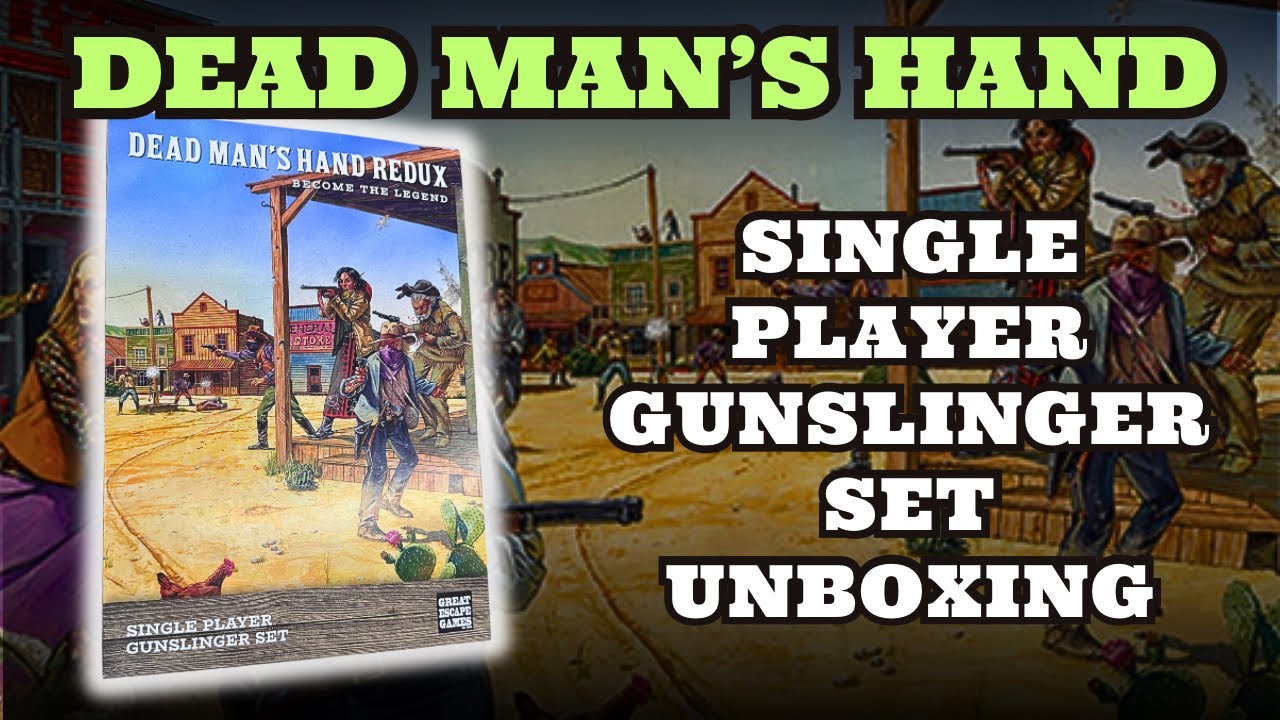 Dead Man's Hand Redux - Single Player Gunslinger Set - Распаковка и обзор