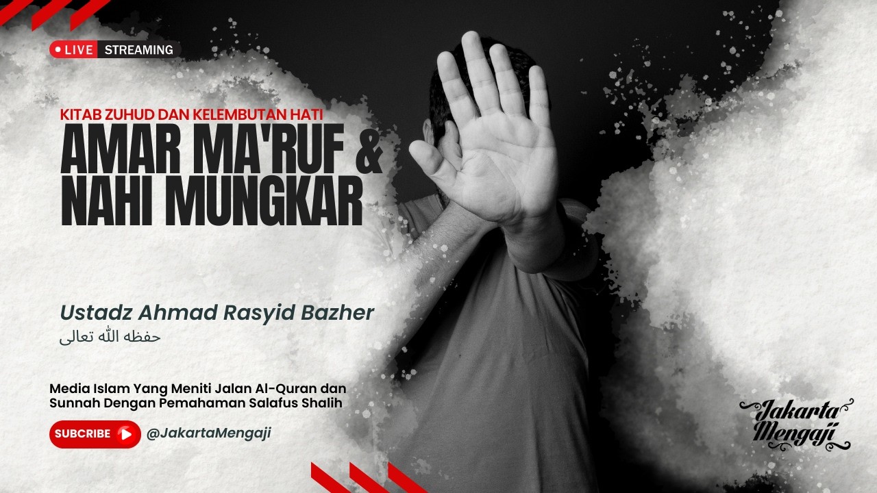 |LIVE| Ustadz Ahmad Rasyid Bazher - AMAR MA'RUF & NAHI MUNGKAR