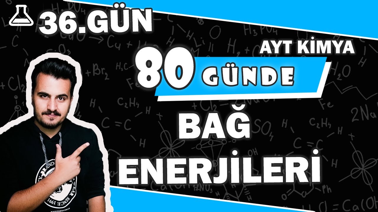 Bağ Enerjileri | 80 Günde AYT Kimya Kampı | 35.Gün