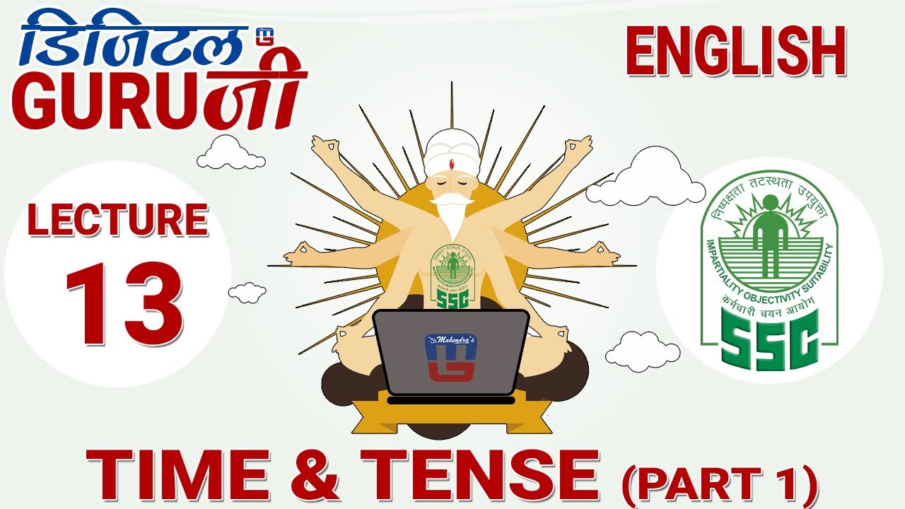 TIME & TENSE | PART 1 | L13 | SSC CGL | CHSL | CPO | IBPS | DIGITAL GURUJI | ENGLISH BY VISHAL SIR