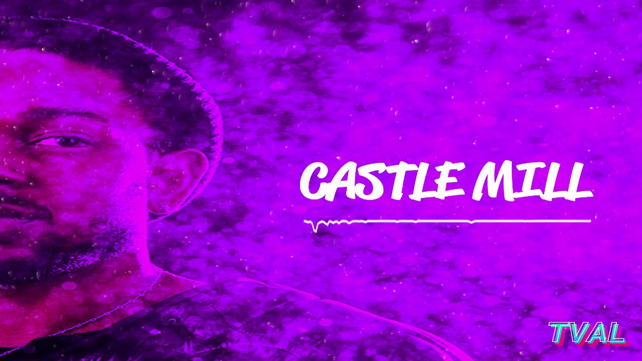 Castle Mill (Prod. TVAL)