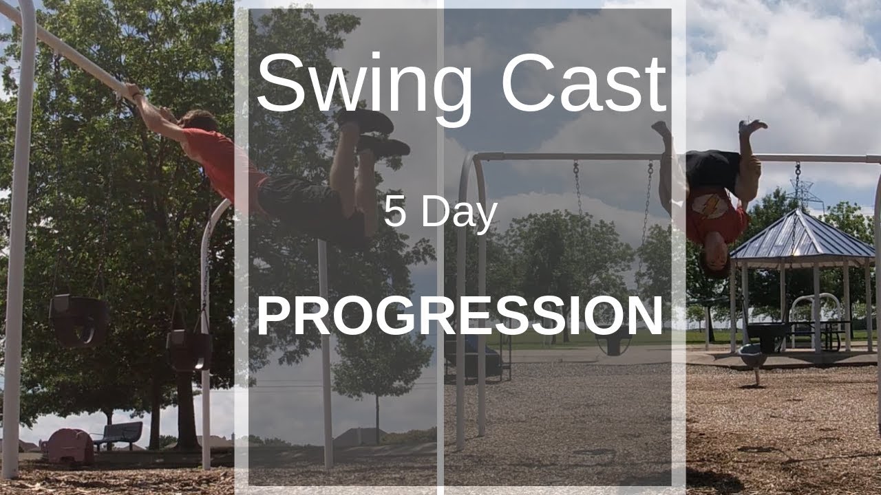 5 Day SWING CAST Progression